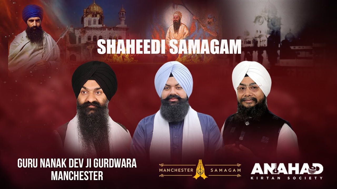 LIVE - Shaheedi Samagam | Manchester | Guru Nanak Dev Ji Gurdwara