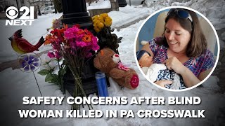 Sister seeks safer crosswalks after blind woman hit, killed in PA