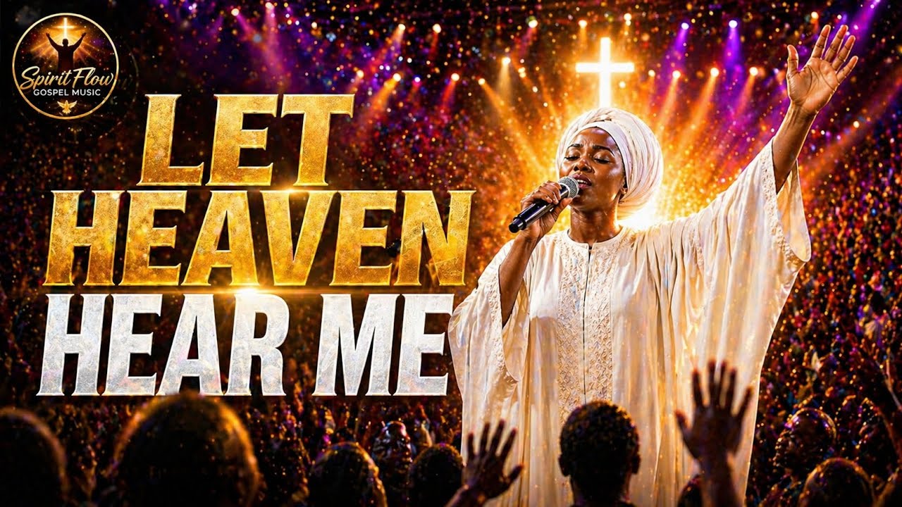Let Heaven Hear Me | Deep Worship Songs That Bring God’s Presence (2026 ...