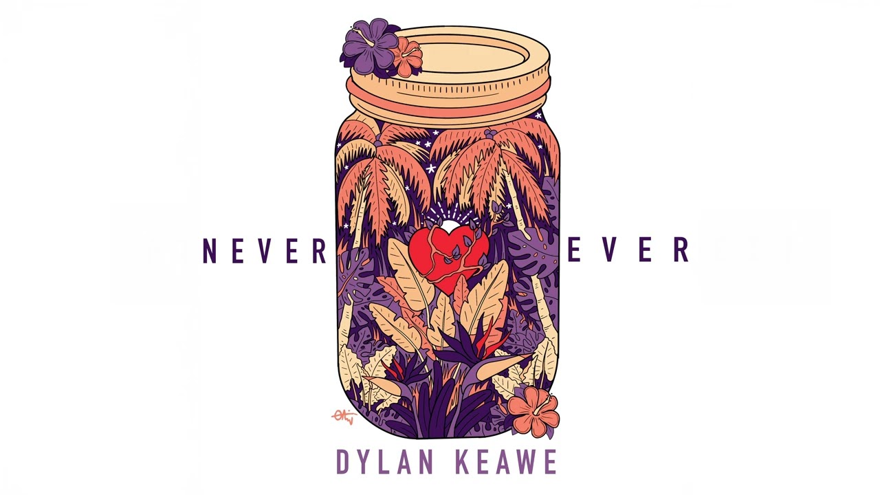 Dylan Keawe - Never Ever (Audio)