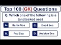 100 Top General Knowledge Questions and Answers 2025 | World Gk | Pakistan General Knowledge