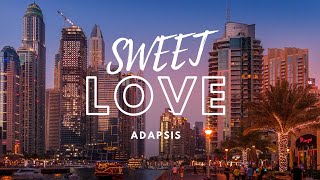 Deep house | Sweet Love | Amit Das | Adapsis |