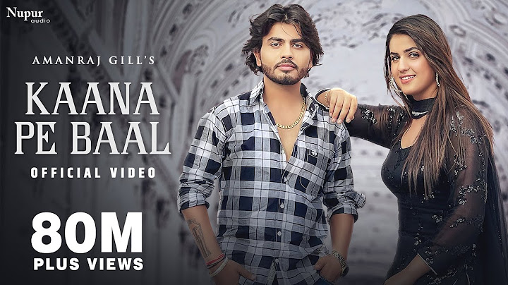 Kaana Pe Baal (Video) | Amanraj Gill | Pranjal Dahiya | Komal C | New Haryanvi Songs Haryanavi 2022