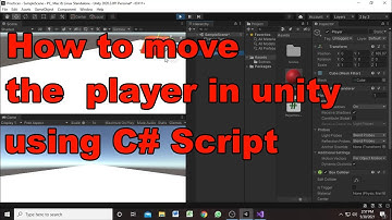 How to move the player in unity using C# scripting.