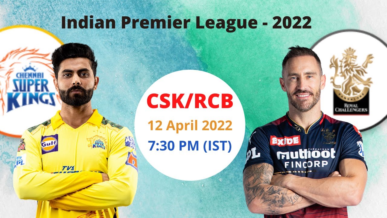 CSK VS RCB Match 2022 | IPL 2022 | Chennai Vs Bangalore playing 11