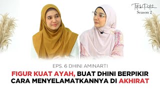 Figur Kuat Ayah, Buat Dhini Aminarti Ingin Sang Ayah Selamat di Akhirat |Titik Putih by Intan Erlita