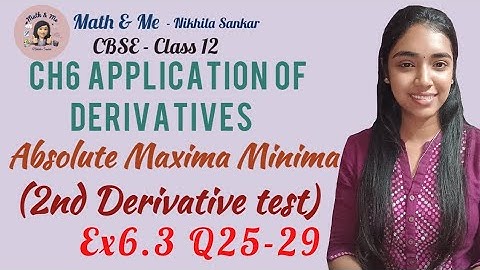 Class12 Ex6.3 Q25-29 Absolute Maxima Minima 2nd DerivativeTest Application of derivative #cbse #free