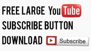 FREE YouTube Subscribe Button PSD Download (Photoshop or GIMP) | Add Subscribe Button to Video