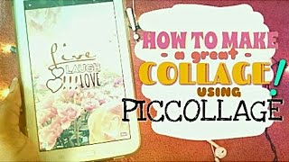 How To Make A GREAT Collage Using PicCollage!!