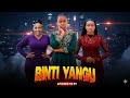 BINTI YANGU EP 98 99 Drama And Family Recap Pasar Babajoan Love Sandraofficial Clamvevo