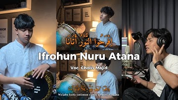Ifrohun Nuru Atana ft. Cholis Majid