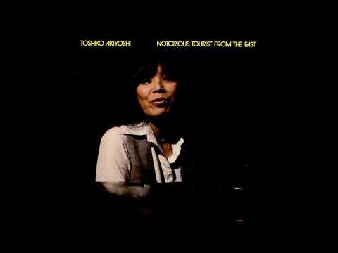 1979 Toshiko Akiyoshi  Notorious Tourist From The East Full Album