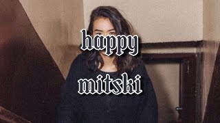 Happy (Lyrics) - Mitski || mitski lyrics