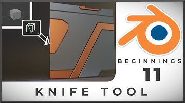 How to use the Knife Tool  - Tutorial 11: BLENDER BEGINNINGS