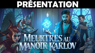 On a résolu les Meurtres au Manoir Karlov, nouveau set de Magic ! Play booster, Cluedo, mécaniques..