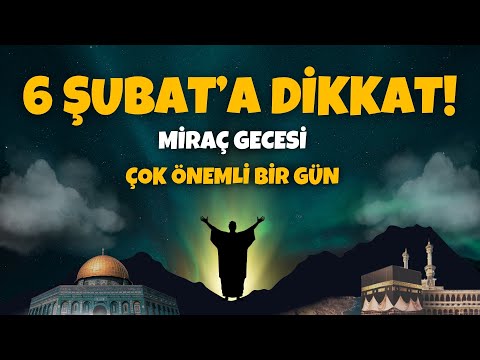 Miraç Gecesine Dikkat! Mutlaka Yapılması Gereken İbadet ve Dualar! Miraç Kandili 2024