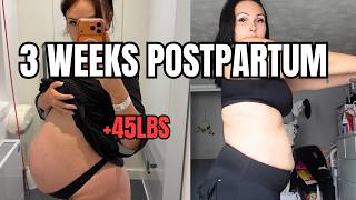 I Gained 45lbs During Pregnancy... Heres What My Body Looks Like 3 Weeks Postpartum