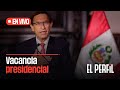 🔴 EN VIVO | Congreso debate vacancia de Martín Vizcarra