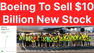 Boeing $10 Billion New Stock On Sale 2025