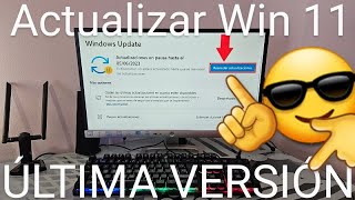 💻🔄 Como ACTUALIZAR WINDOWS 11 a la ÚLTIMA VERSIÓN FÁCIL y RÁPIDO 2024