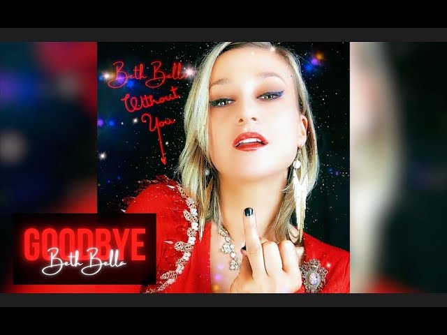 Watch Goodbye - Beth Bella on YouTube Watch Goodbye - Beth Bella on YouTube