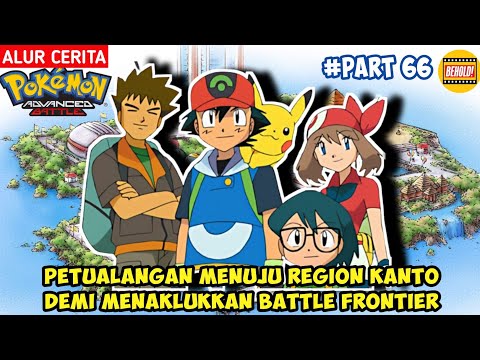 Petualangan Baru Demi Menaklukkan Pokemon Battle Frontier - Alur Cerita Pokemon Advanced