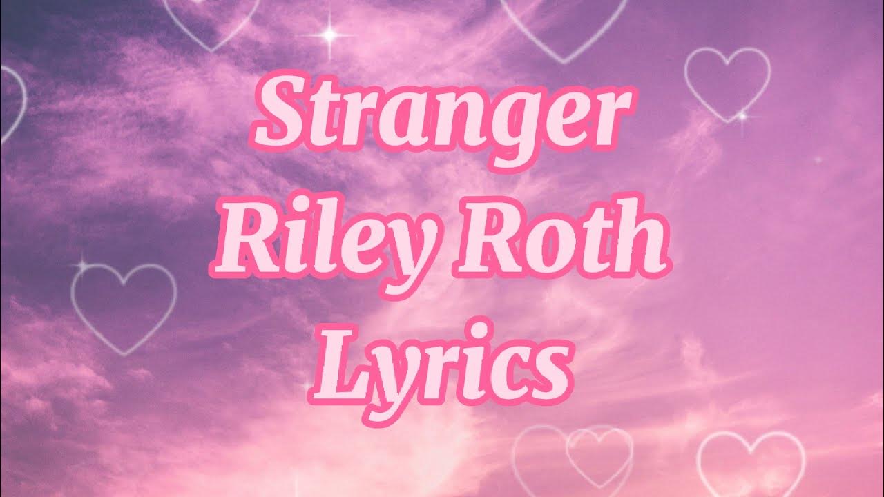 parents lyrics riley roth