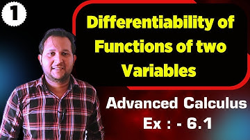 Differentiability of functions of two variables | Advanced calculus ex 6.1 | Mathslighthouse