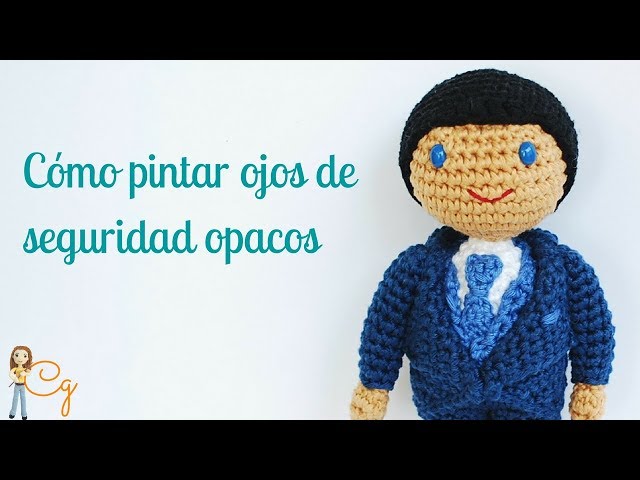 Cómo colocar ojos de seguridad en amigurumis. Muy fácil. 