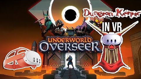 Underworld Overseer | DUNGEON KEEPER clone in VR | PREVIEW PURE VR GAMEPLAY MECHANICS | META QUEST