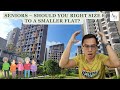 Seniors  should you right size to a smaller flat