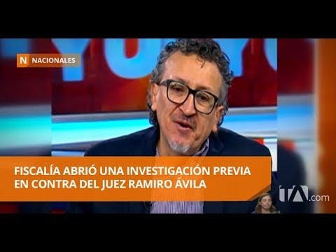 Fiscalía General abrió una investigación previa en contra del juez Ramiro Ávila -Teleamazonas farándula nacional