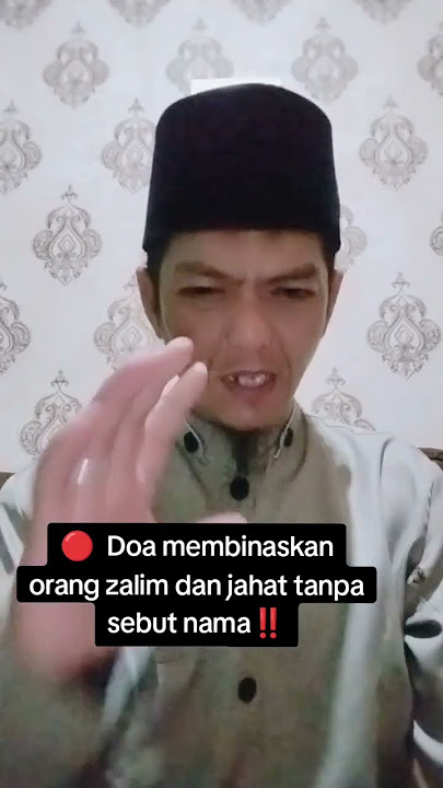 🔴 Doa membinasakan orang zalim dan jahat tanpa sebut nama‼️