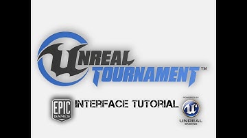Unreal Tournament 4 - Beginners Tutorial