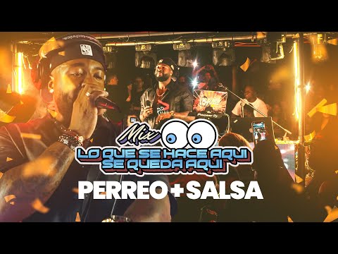 LO QUE SE HACE AQUI SE QUEDA AQUI MIX VOL 1 #PERREO  #SALSA
