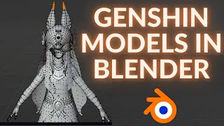 How To Import Genshin Impact Models into Blender