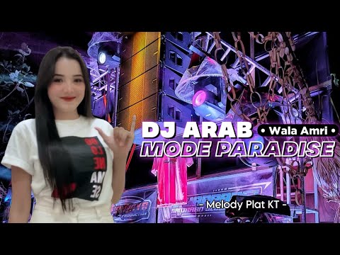 DJ PALING ENAK SEDUNIA || Dj Arab Viral Tiktok • WALA AMRI • Melody PLAT KT Yang Kalian Cari Cari