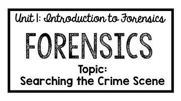 Forensics Lesson: Searching the Scene (updated)