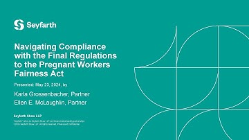 Navigating Compliance with the Final Regulations to the Pregnant Workers Fairness Act