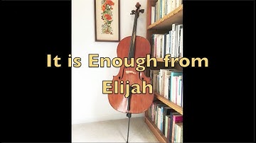 It is Enough - Felix Mendelssohn