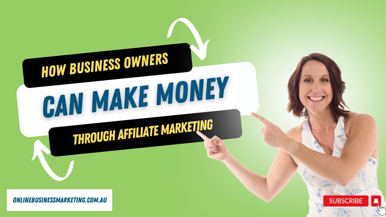 How Business Owners Can Make Money Through Affiliate Marketing - YouTube