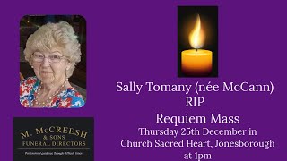 Requiem Mass Sally Tomany (née McCann) RIP