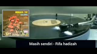 Rifa Hadizah - Masih Sendiri