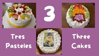 3 Pasteles/Cakes!