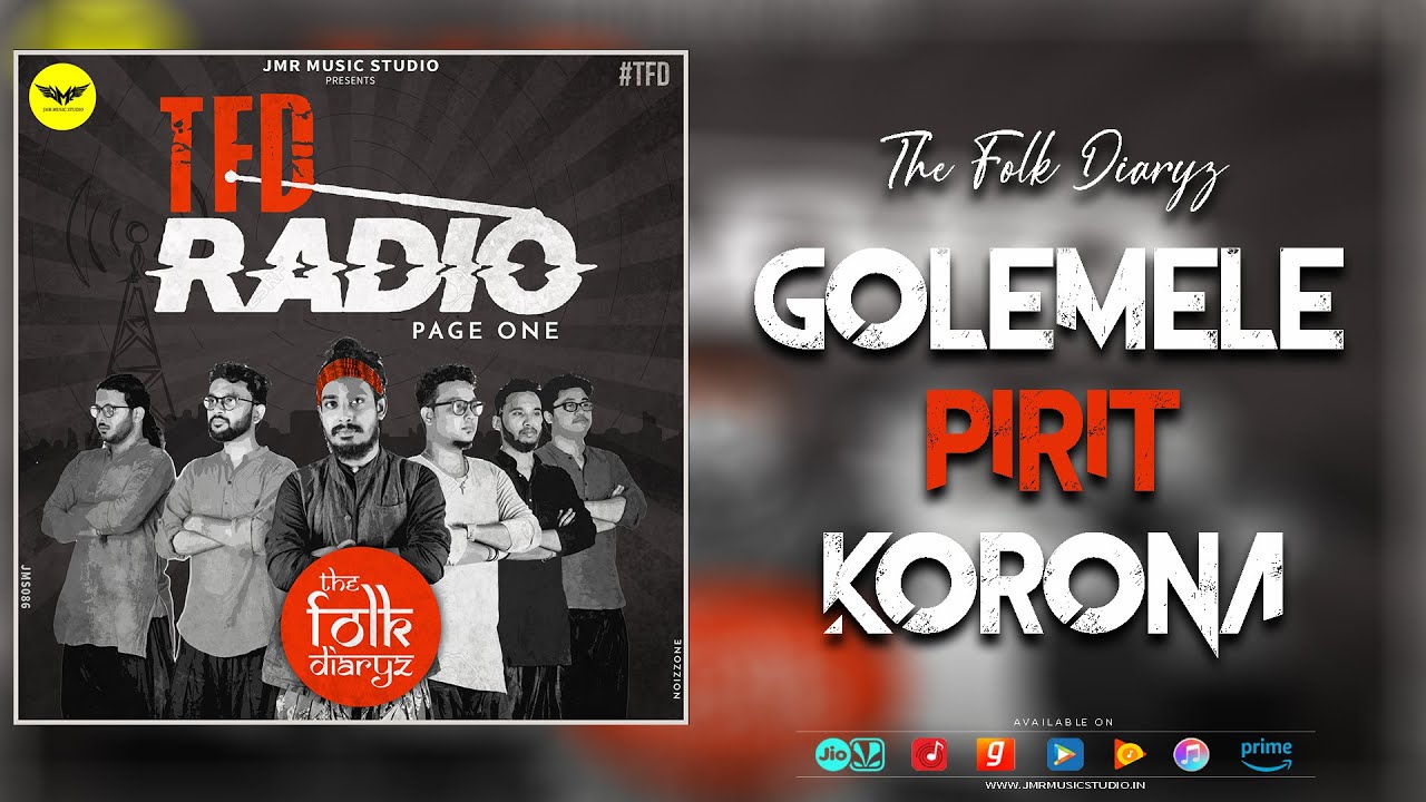 The Folk Diaryz  Golemele Golemele Pirit Korona  Bangla Folk Song   Audio Song  JMR Music Studio