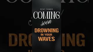 Drowning In Your Waves 🌊💔 | Emotional Chill Pop / Sad Phonk (Coming Soon)