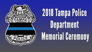 2018 Tampa Police Department Memorial Ceremony