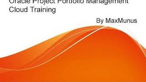 ORACLE PROJECT PORTFOLIO MANAGEMENT Training – ORACLE PROJECT PORTFOLIO MANAGEMENT Online Training