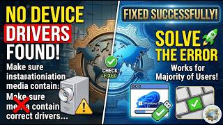 CMD Trick to Fix “No Device Drivers Were Found” Error