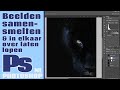 Beelden samensmelten in elkaar laten overlopen met Photoshop